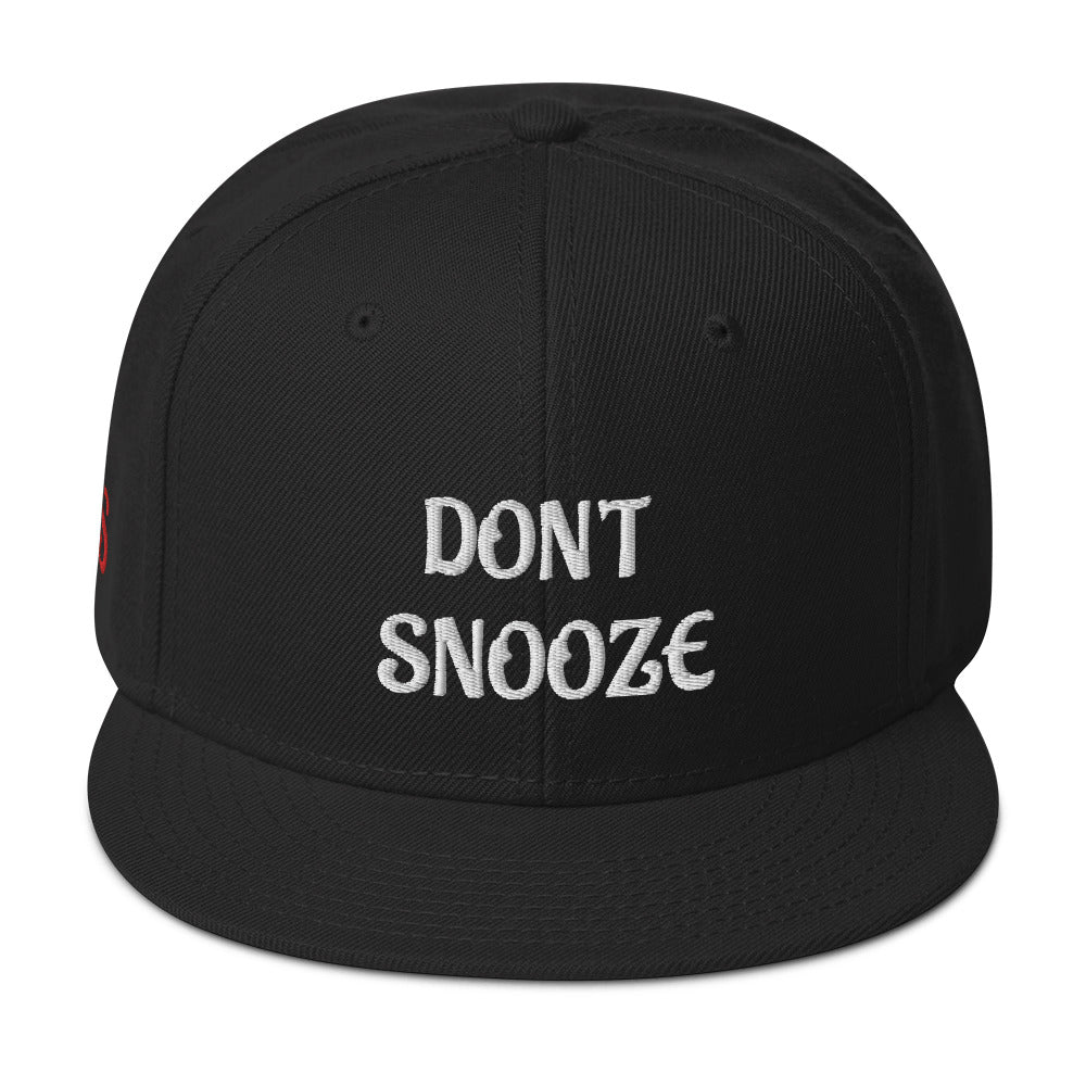 Don't Snooze - Snapback Hat